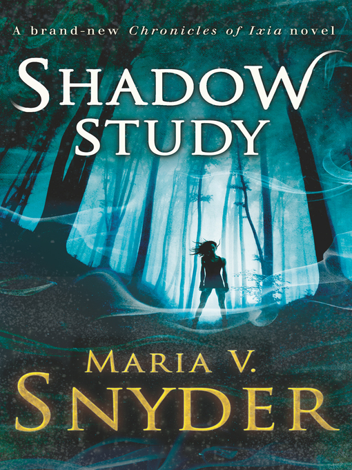 Title details for Shadow Study by Maria V. Snyder - Available
